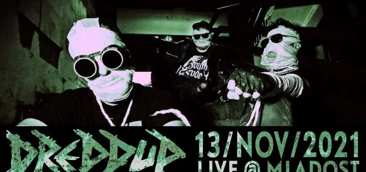 Crime:Scene Collective i klub Mladost predstavljaju: DREDDUP – 13. novembar 2021.