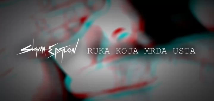 Sigma Epsilon objavili novi spot “Ruka koja mrda usta”