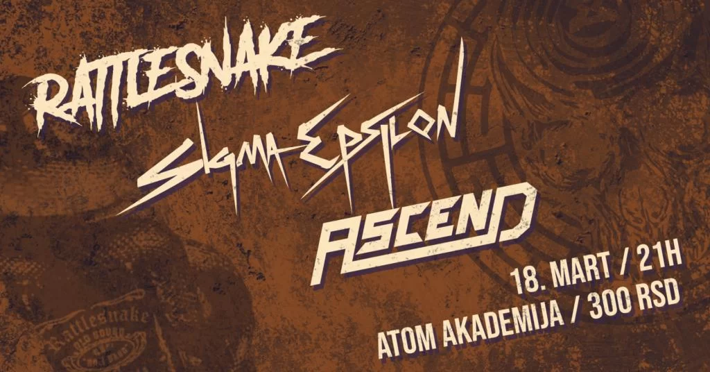 Tri metal žanra na jednoj bini : Sigma Epsilon, Rattlesnake i Ascend